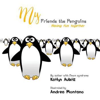 Paperback My Friends the Penguins: Having fun together Book