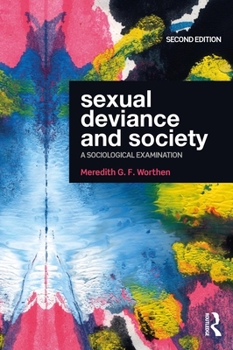 Sexual Deviance and Society: A Sociological Examination