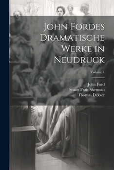 Paperback John Fordes Dramatische Werke in Neudruck; Volume 1 Book