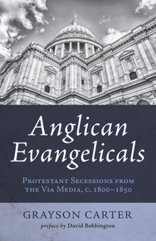 Paperback Anglican Evangelicals Book