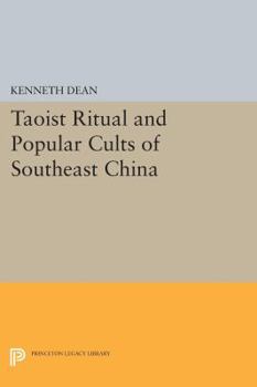 Taoist Ritual and Popular Cults of Southeast China