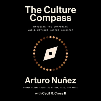 Audio CD Culture Compass: Navigate the Corporate World Without Losing Yourself Book