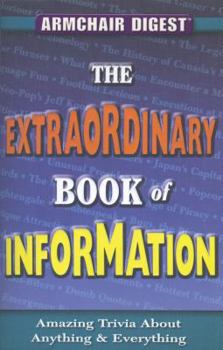 Paperback The Extraordinary Book of Information: Amazing Trivia about Anything & Everything Book