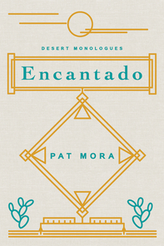 Hardcover Encantado: Desert Monologues Book