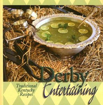 Hardcover Derby Entertaining: Traditional Kentucky Recipes Book