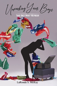 Paperback Unpacking Your Bags: Take Only What You Need Book