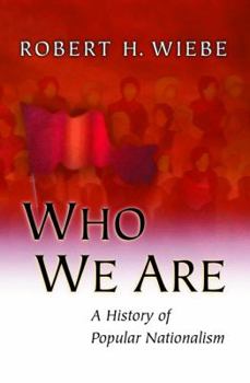 Paperback Who We Are: A History of Popular Nationalism Book