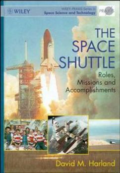 Hardcover The Space Shuttle: Roles, Missions and Accomplishments Book