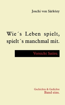 Paperback Wie´s Leben spielt, spielt´s manchmal mit. [German] Book