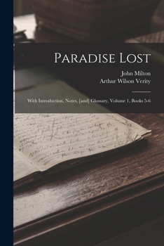 Paperback Paradise Lost: With Introduction, Notes, [and] Glossary, Volume 1, Books 5-6 Book