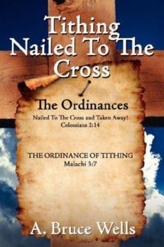 Paperback Tithing: Nailed to the Cross Book