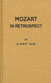 Hardcover Mozart in Retrospect: Studies in Criticism and Bibliography Book