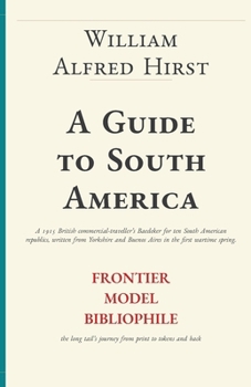 Paperback A Guide to South America (Frontier Model Bibliophile Facsimiles) Book