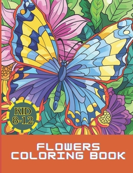 Paperback flowers coloring book for kid 8-12 Book