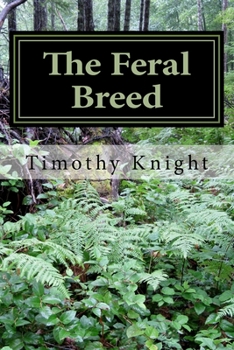 The Feral Breed - Book #1 of the Files of the BPRC