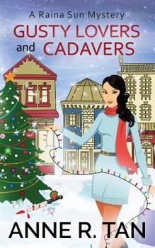 Gusty Lovers and Cadavers: A Raina Sun Mystery (Large Print Edition): A Chinese Cozy Mystery - Book #2 of the Raina Sun Mystery