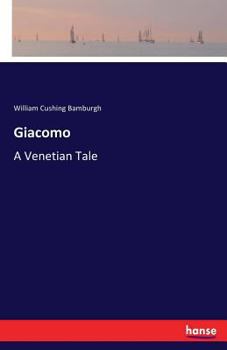 Paperback Giacomo: A Venetian Tale Book