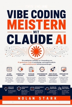Paperback Vibe Coding meistern mit Claude AI: Vibe Coding meistern mit Claude AI [German] Book