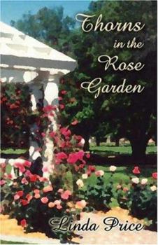 Paperback Thorns in the Rose Garden Book