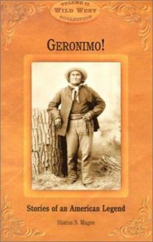 Paperback Geronimo!: Stories of an American Legend (Wild West Collection, V. 11) Book