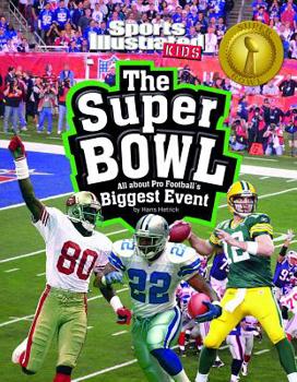 Hardcover The Super Bowl: All about Pro Football's Biggest Event Book