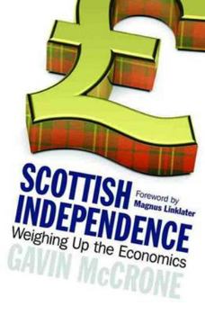 Paperback Scottish Independence: Weighing Up the Economics Book