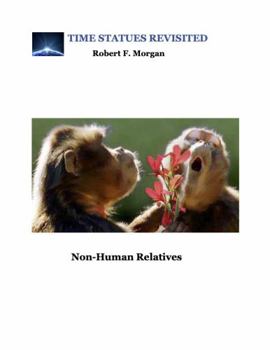 Paperback TIME STATUES REVISITED Non-Human Relatives Book