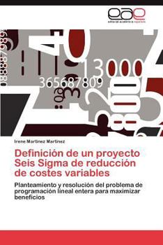 Paperback Definicion de Un Proyecto Seis SIGMA de Reduccion de Costes Variables [Spanish] Book
