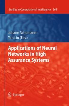 Hardcover Applications of Neural Networks in High Assurance Systems Book