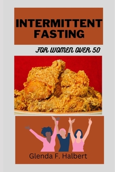 Paperback Intermittent Fasting For Women Over 50 Book