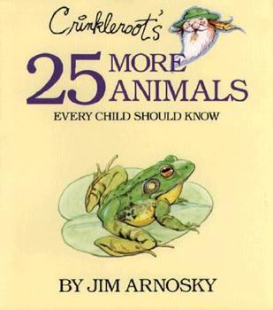 Hardcover Crinkleroot's 25 More Animals Every Child Should Know Book
