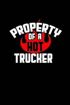 Property of a Hot Trucker: Hangman Puzzles Mini Game Clever Kids 110 Lined pages 6 x 9 in 15.24 x 22.86 cm Single Player Funny Great Gift