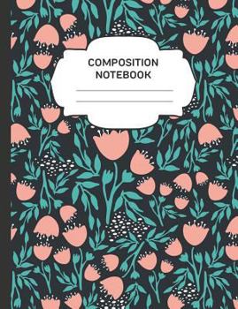 Paperback Composition Notebook: College Ruled Narrow Line Comp Books for School - Tulips Black Red Green Book