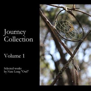 Paperback Journey Collection Volume 1: Selected works by Nate Long "Owl" Book