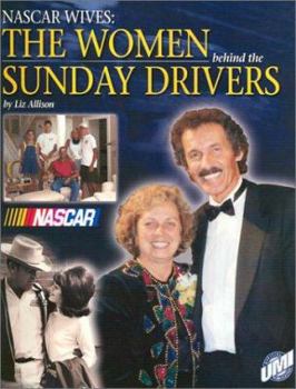 Hardcover NASCAR Wives: The Women Behind the Sunday Drivers Book