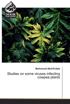 Paperback Studies on some viruses infecting cowpea plants Book