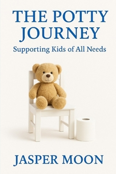 Paperback The Potty Journey: Supporting Kids of All Needs Book