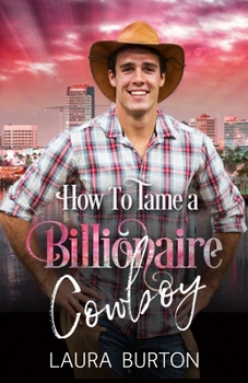 Paperback How to Tame a Billionaire Cowboy Book