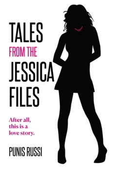 Tales from the Jessica Files: After all, this is a love story
