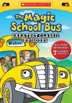 Magic School Bus: The Greatest Classic Episodes