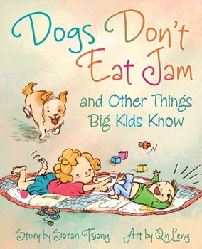 Library Binding Dogs Don't Eat Jam: And Other Things Big Kids Know Book