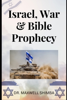 Paperback Israel, War, and Bible Prophecy Book