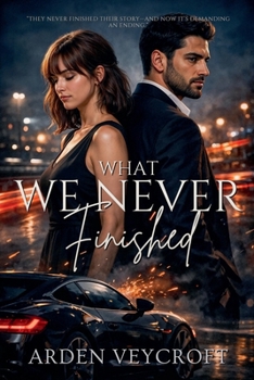 What We Never Finished