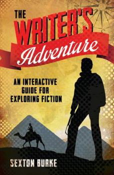 Paperback The Writer's Adventure: An Interactive Guide for Exploring Fiction Book