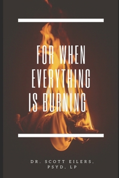 Paperback For When Everything Is Burning Book