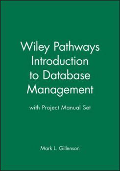 Paperback Wiley Pathways Introduction to Database Management 1st Edition with Project Manual Set Book