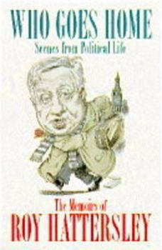 Hardcover Who goes home? scenes from a political life Book