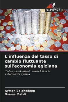 Paperback L'influenza del tasso di cambio fluttuante sull'economia egiziana [Italian] Book