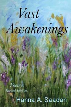 Paperback Vast Awakenings: Poetry Revised Edition Book
