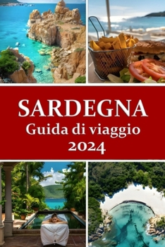 Paperback Guida turistica Sardegna 2024 [Italian] Book